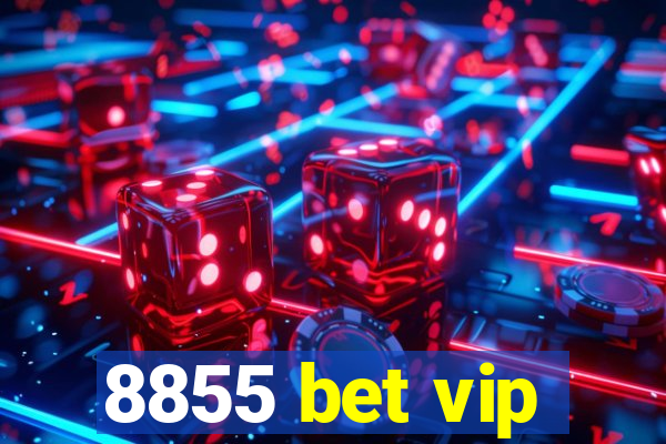 8855 bet vip