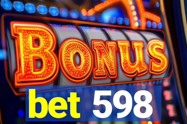 bet 598