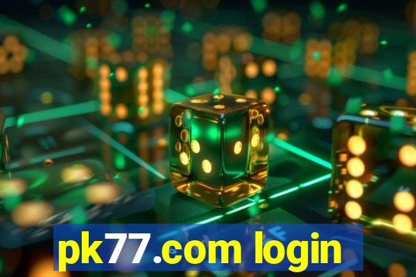 pk77.com login