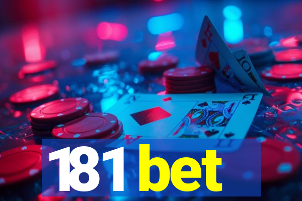 181 bet