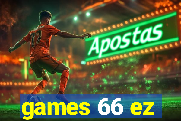 games 66 ez