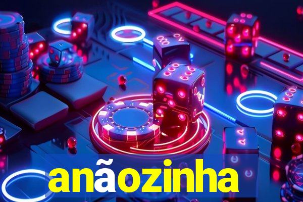 anãozinha