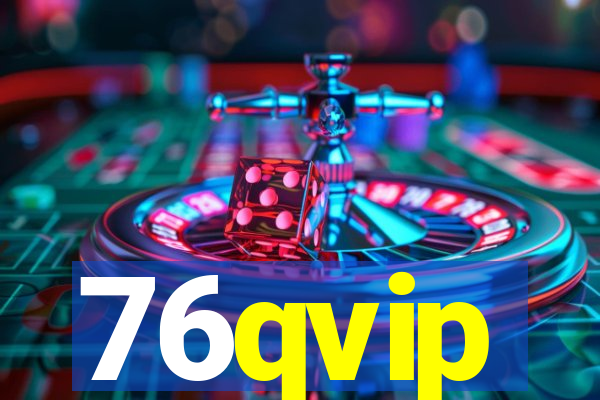 76qvip