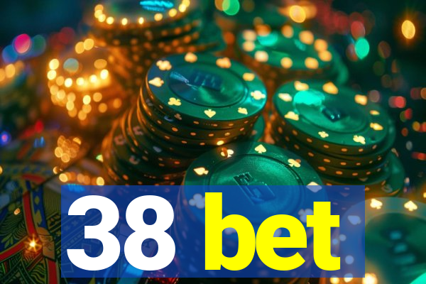 38 bet