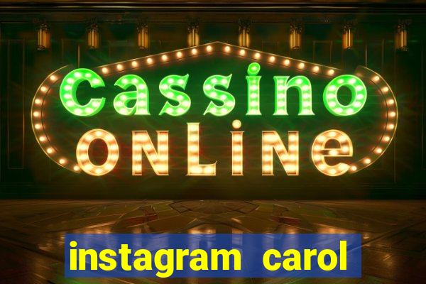 instagram carol muniz bahia