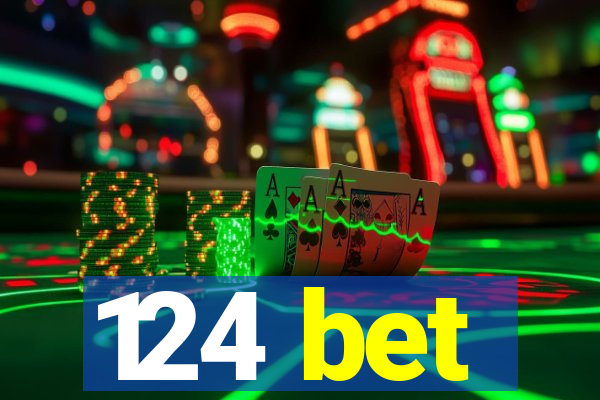 124 bet