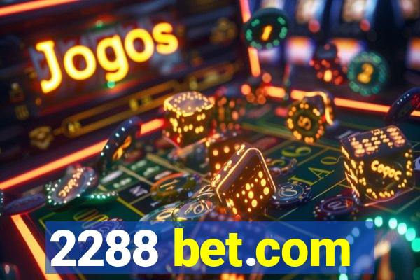 2288 bet.com