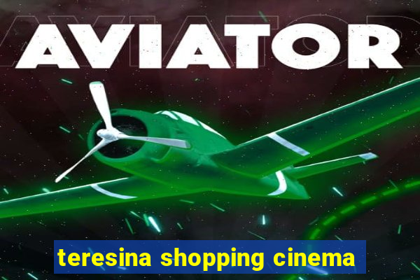 teresina shopping cinema