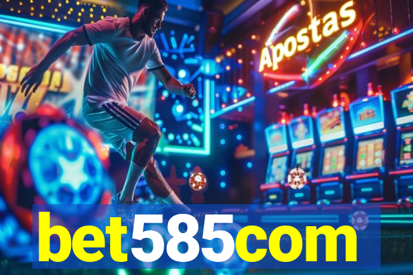 bet585com