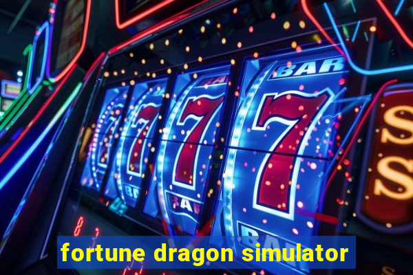 fortune dragon simulator
