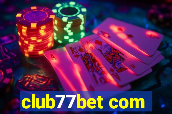 club77bet com