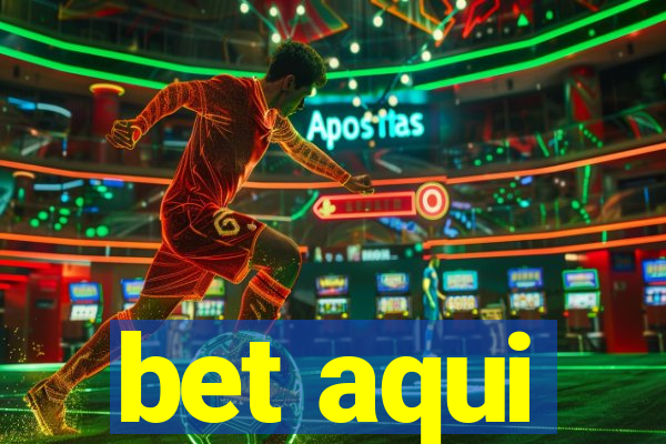bet aqui