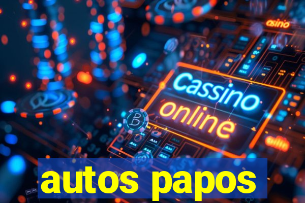 autos papos