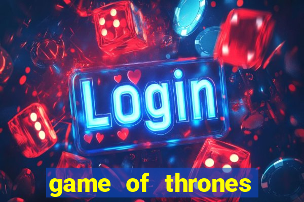 game of thrones rede canais