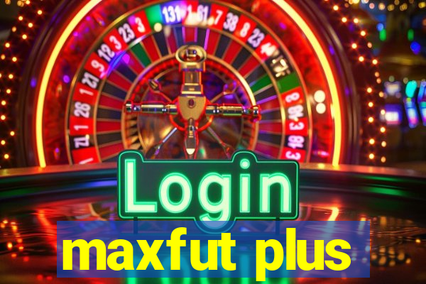 maxfut plus