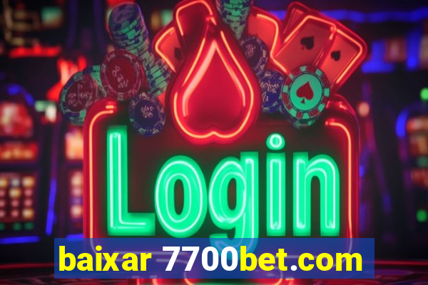 baixar 7700bet.com