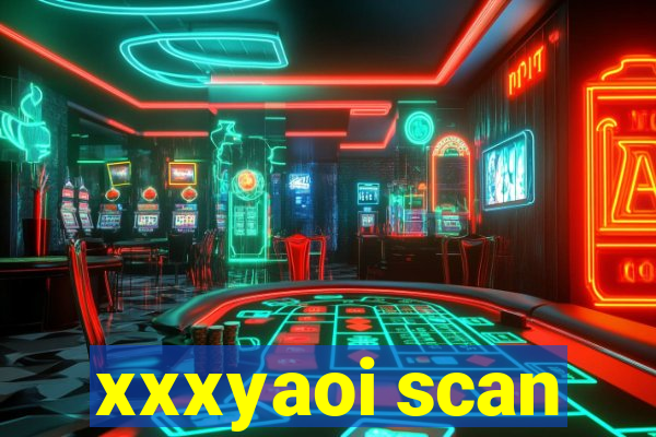 xxxyaoi scan