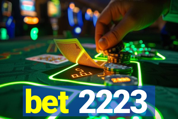 bet 2223