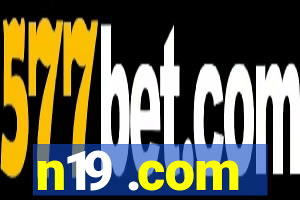 n19 .com