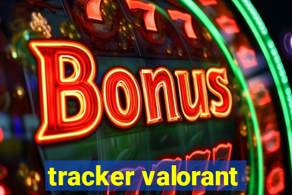 tracker valorant