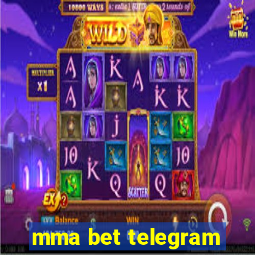 mma bet telegram