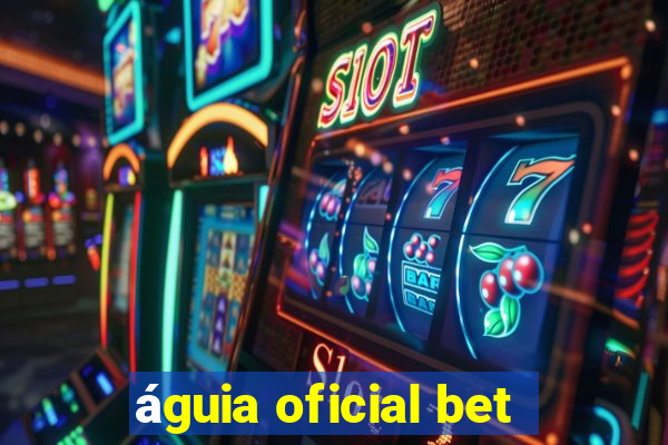 águia oficial bet