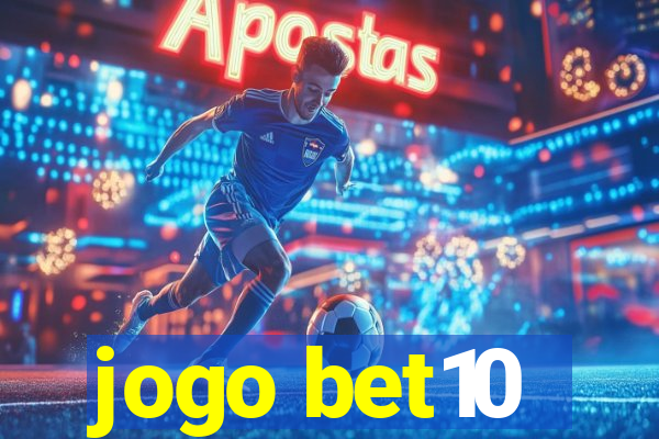 jogo bet10