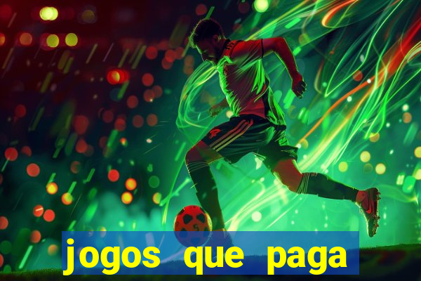 jogos que paga dinheiro de verdade no pix