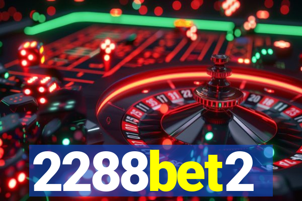 2288bet2