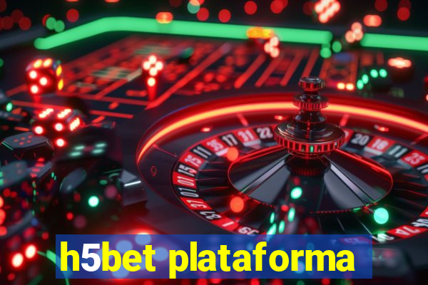 h5bet plataforma