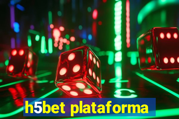 h5bet plataforma