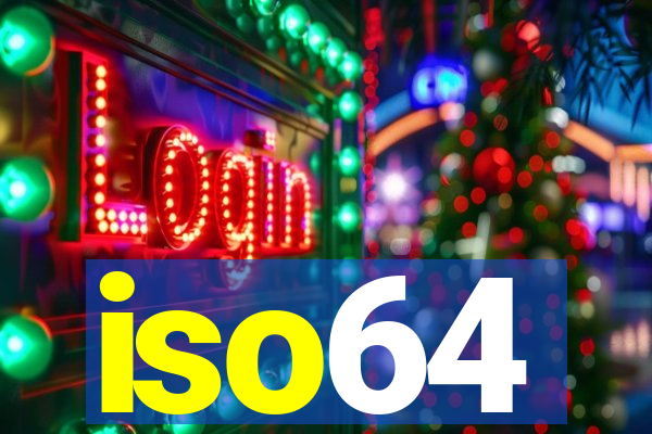 iso64