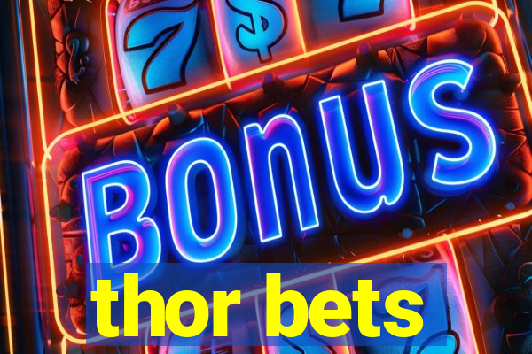 thor bets