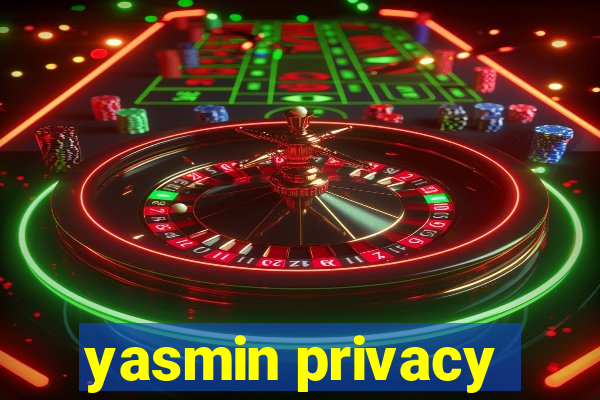 yasmin privacy