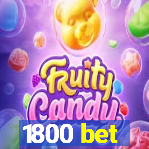 1800 bet