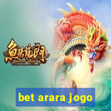 bet arara jogo