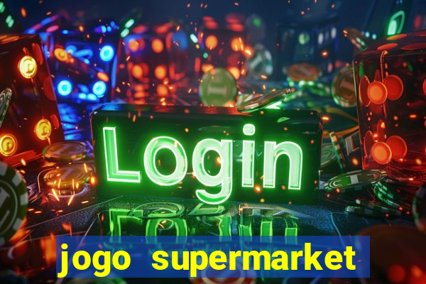 jogo supermarket spree demo