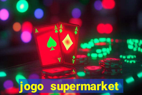 jogo supermarket spree demo