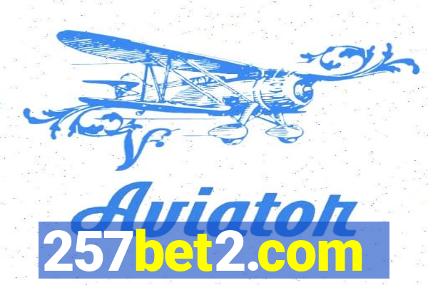 257bet2.com