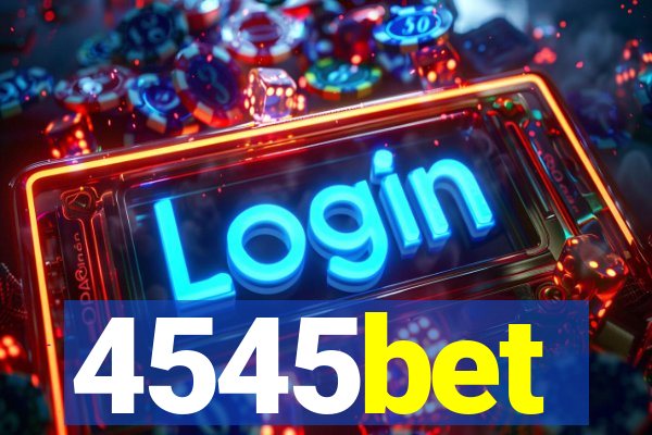 4545bet