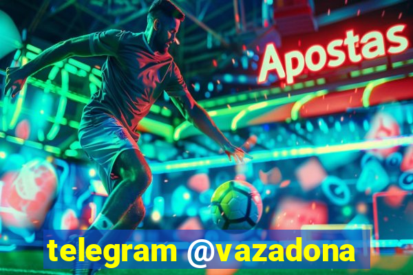 telegram @vazadona