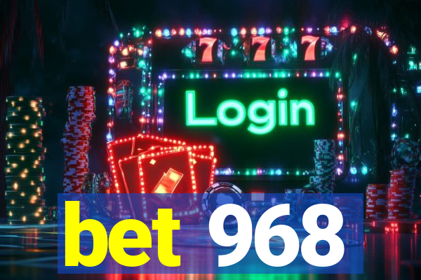 bet 968
