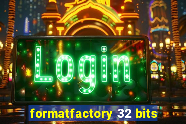 formatfactory 32 bits