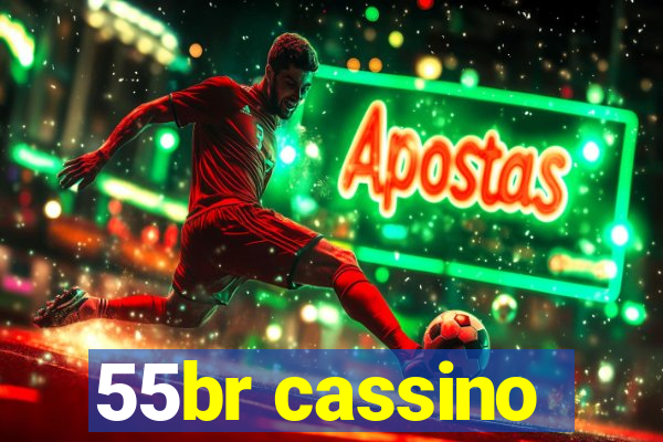 55br cassino