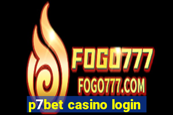 p7bet casino login