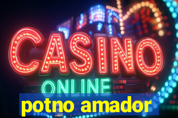 potno amador
