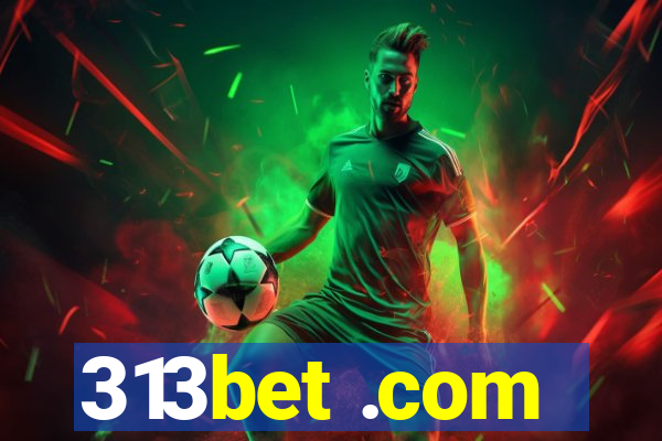 313bet .com