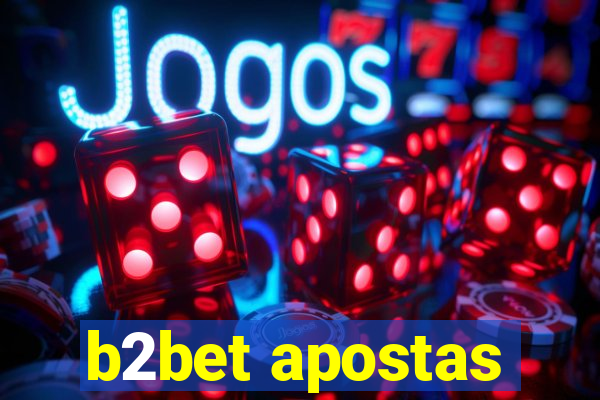 b2bet apostas