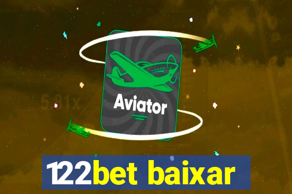 122bet baixar