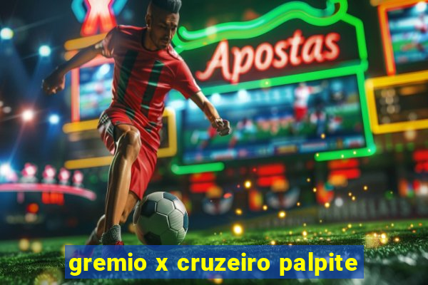 gremio x cruzeiro palpite